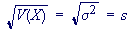 sqrt(V(X)) = sqrt(sigma^2) = s